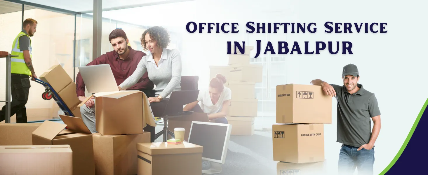 office shifting service in Jabalpur